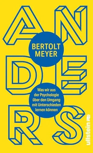 Anders: Was wir aus der Psychologie über den Umgang mit Unterschieden lernen können | Die Psychologie der Unterschiede fundiert erklärt