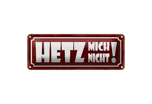 Roomando Metallschild Blechschild Spruch 27x10cm Hetz mich nicht rotes Schild