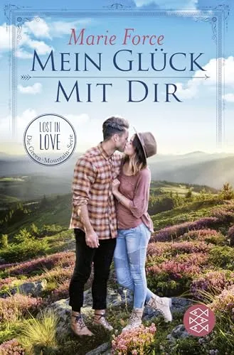 Mein Glück mit dir (Lost in Love. Die Green-Mountain-Serie, Band 10)