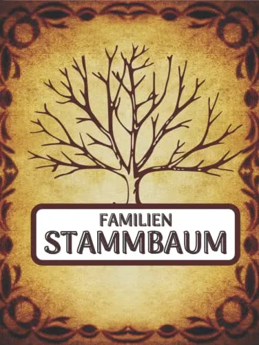 Familien Stammbaum: Mein Familienbuch mit Ahnentafel