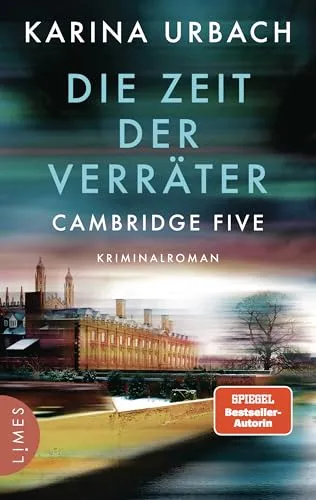 Die Zeit der Verräter - Cambridge Five: Kriminalroman - Vielfach preisgekrönt und hervorragend recherchiert! Neuausgabe (Die Professor-Hunt-Reihe, Band 1)