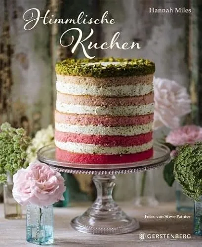 Himmlische Kuchen: 60 Rezepte