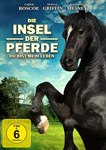 Die Insel der Pferde - Du bist mein Leben