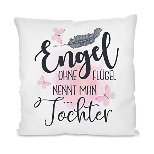 Herzbotschaft Kissen mit Motiv - Engel ohne Flügel nennt Man Tochter