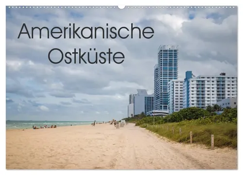 Marlen Rasche | Amerikanische Ostküste Wandkalender 2026 - Entdecken Sie die Traumreiseziele der USA mit diesem hochwertigen Wandkalender. 12 beeindruckende Motive im DIN A2-Format bringen Urlaubsstimmung in Ihr Zuhause.