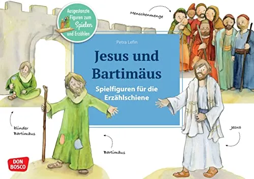 Produktbild Jesus und Bartimäus. Erzählschienen-Figurenset: Ausgestanzte Spielfiguren und Skript. Religionspädagogik in Kindergarten und Grundschule. Kinder ... Erzählschiene: Bibel, Heilige und Vorbilder)