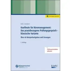 Kaufleute für Büromanagement: Das praxisbezogene Prüfungsgespräch - klassische Variante - Berufs- & Fachschulbücher für optimale Prüfungsvorbereitung mit zahlreichen Beispielaufgaben und Lösungshinweisen zu den gängigsten Wahlqualifikationen.