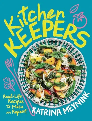 Produktbild Kitchen Keepers: Real-life Recipes to Make on Repeat