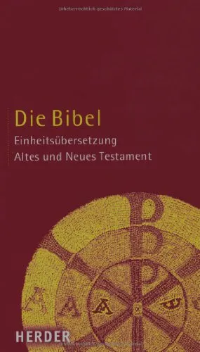 Die Bibel: Altes und Neues Testament