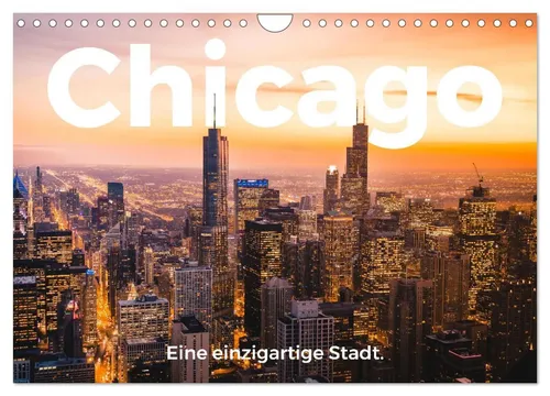 Chicago - Eine einzigartige Stadt (Wandkalender 2026) - Monatskalender im DIN A4 Format, ideal für Chicago-Liebhaber und Reisefans, bietet eine fröhliche Entdeckungsreise durch die Stadt.