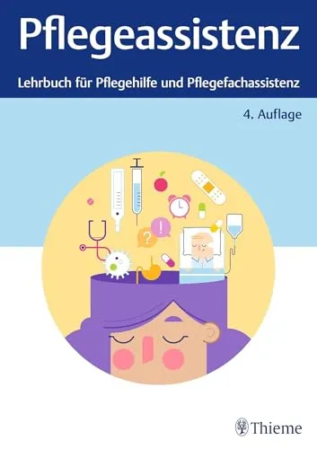 Pflegeassistenz - Dein Begleiter für die Pflegeausbildung - Allgemeines & Lexika, praxisnahes Lernbuch mit leicht verständlichen Inhalten, zahlreichen Abbildungen und Praxistipps für Pflegehilfe und Pflege(fach)assistenz.