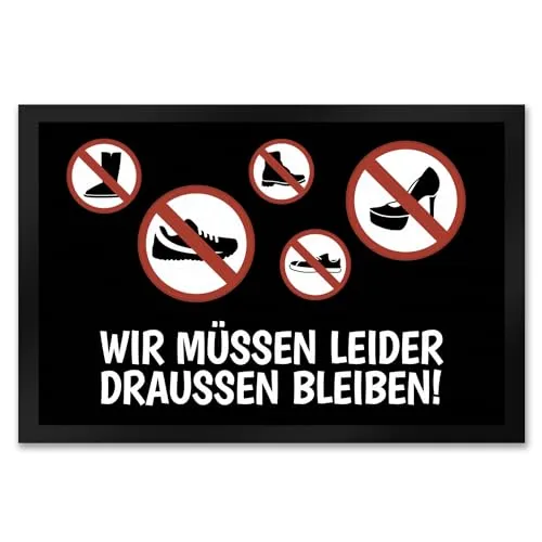 trendaffe - Wir müssen leider draussen bleiben Fußmatte XXL - XXL Fußmatte mit lustigem Verbot Motiv, ideal für den Eingangsbereich. Rutschfeste Gummiunterseite sorgt für Sicherheit. Maße: ca. 75x50 cm. Ein echter Blickfang für Ihr Zuhause!
