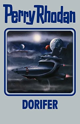 DORIFER: Perry Rhodan Band 161 - Spannende Science-Fiction - Unterhaltungsliteratur, fesselnde Geschichten aus dem Perry Rhodan Universum, die Fantasie und Abenteuerlust wecken.
