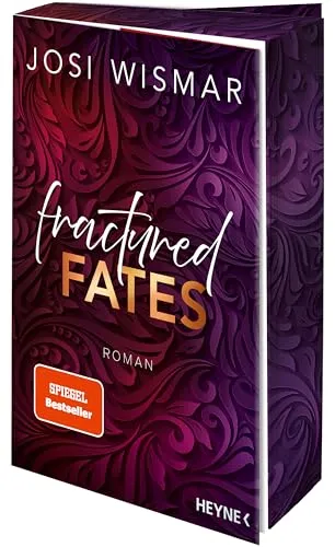 Fractured Fates: Roman - Mit Farbschnitt in limitierter Erstauflage - Josi Wismar ist #BookTok Autorin des Jahres 2024! (Fallen Grace, Band 1)