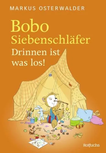 Bobo Siebenschläfer: Drinnen ist was los! (Bobo Siebenschläfer: Neue Abenteuer zum Vorlesen ab 4 Jahre, Band 6)