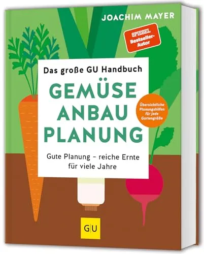 Das große GU Handbuch Gemüse-Anbauplanung - Film, Kunst & Kultur – Optimale Anbauplanung für eine reiche Ernte über viele Jahre hinweg.