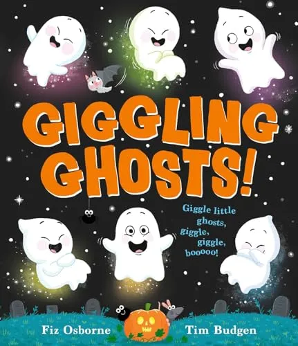 Giggling Ghosts: The perfect, spooky picture book for Halloween