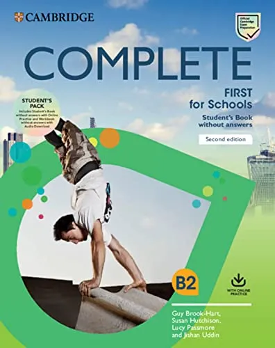 Complete First for Schools: Student’s Book Pack - Englisch lernen mit dem vollständigen Lernpaket: beinhaltet das Student’s Book ohne Antworten, Online-Practice und Workbook mit Audio für umfassendes Üben.