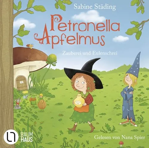 Petronella Apfelmus - Zauberei und Eulenschrei: Teil 12.