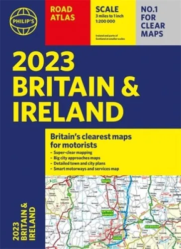 Philip's Road Atlas Britain and Ireland: (A4 Paperback) (Philip's Road 2023