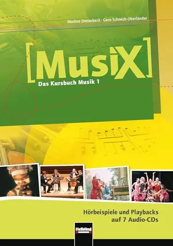 Musix: Das Kursbuch Musik 1. Klasse 5/6 - 7 Audio-CDs - Hörbücher für den Musikunterricht in der 1. Klasse, inklusive 7 Audio-CDs für ein interaktives Lernerlebnis.