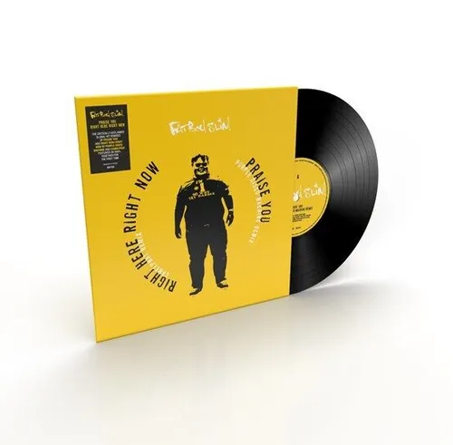 RSD22 Fatboy Slim Praise You / Right Here Right Now