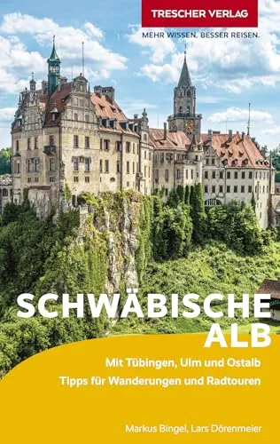 TRESCHER Reiseführer Schwäbische Alb: Mit Tübingen, Ulm und Ostalb. Tipps für Wanderungen und Radtouren