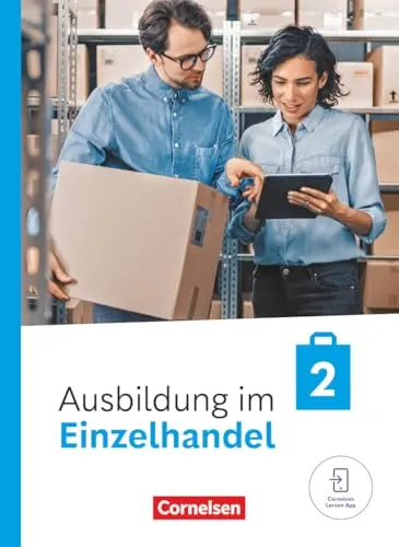 Cornelsen Ausbildung im Einzelhandel 2024 - 2. Ausbildungsjahr - Schulbuch für das 2. Ausbildungsjahr im Einzelhandel, inklusive Videos zur Unterstützung des Lernprozesses.