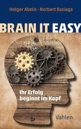 Brain it easy: Ihr Erfolg beginnt im Kopf