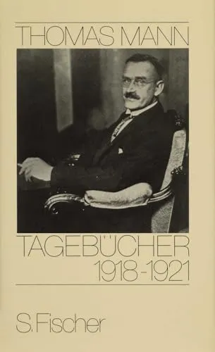 Produktbild Tagebücher 1918-1921 (Thomas Mann, Tagebücher in zehn Bänden)