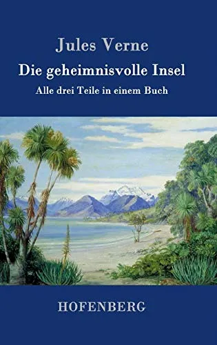 Produktbild Die geheimnisvolle Insel: Alle drei Teile in einem Buch