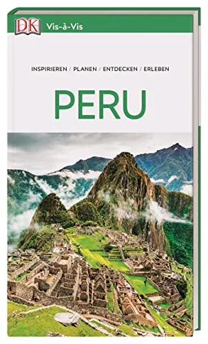 Vis-à-Vis Reiseführer Peru – Entdecken Sie das magische Land der Inka - Belletristik und Reiseführer kombiniert: Erleben Sie Peru mit einzigartigen 3-D-Aufrisszeichnungen und über 350 Fotos. Der perfekte Begleiter für Kulturinteressierte und Abenteurer!