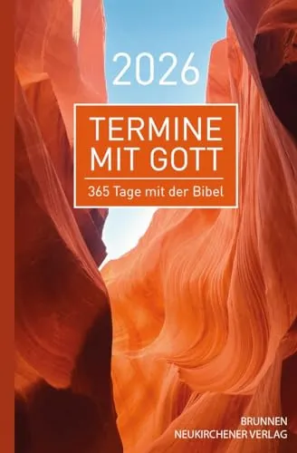Termine mit Gott 2026: 365 Tage mit der Bibel - Inspirierender Begleiter für das Jahr 2026: 365 tägliche Impulse aus der Bibel für eine tiefere spirituelle Verbindung.