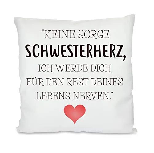Herzbotschaft Kissen mit Motiv - Den Rest des Lebens Nerven - Schwesterherz