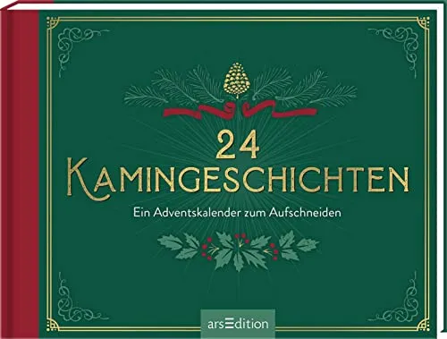 Kamingeschichten: Ein Adventskalender zum Aufschneiden - Advent & Weihnachten Geschenkbücher - 24 liebevoll gestaltete Kamingeschichten für gemütliche Schmökerstunden in der Vorweihnachtszeit.
