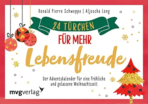 Türchen für mehr Lebensfreude: Der Adventskalender für eine fröhliche und gelassene Weihnachtszeit 24