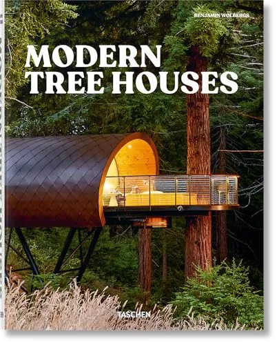 Modern Tree Houses: Einblicke in kreative Baumhaus-Architektur - Belletristik über 62 inspirierende Baumhäuser, die modernes Design und Nachhaltigkeit vereinen – von Abenteuerspielplätzen bis zu Wohnutopien im Einklang mit der Natur.