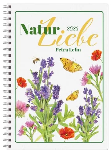 Terminplaner NaturLiebe 2026: Garten-Spiralkalender mit Illustrationen - Illustrations- & Grafikdesign, schöner Garten-Spiralkalender mit Platz für Notizen und inspirierenden Illustrationen im handlichen Format 14,8 x 21 cm.