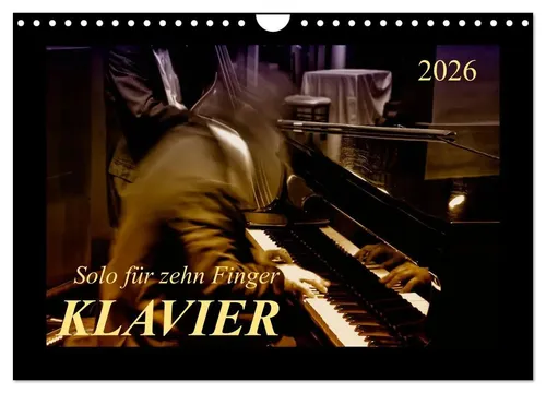 Peter Roder | Klavier - Solo für zehn Finger (Wandkalender 2026 DIN A4 quer),...