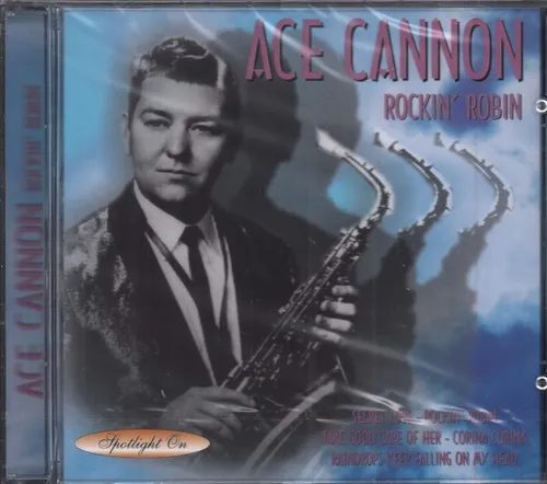 Ace Cannon Rockin' Robin CD UK Javelin 2002 Spotlight On - Versiegelt HADCD198