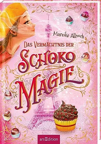 Das Vermächtnis der Schokomagie / Schokomagie Bd.2 in pink von arsEdition