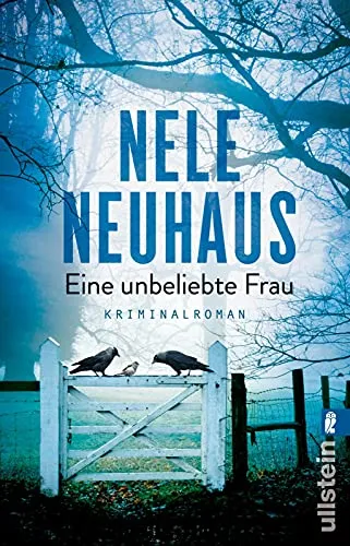 Eine unbeliebte Frau: Ein Selbstmord, ein Mord und unzählige Verdächtige: Der mitreißende Taunus-Krimi der Bestsellerautorin (Ein Bodenstein-Kirchhoff-Krimi, Band 1)