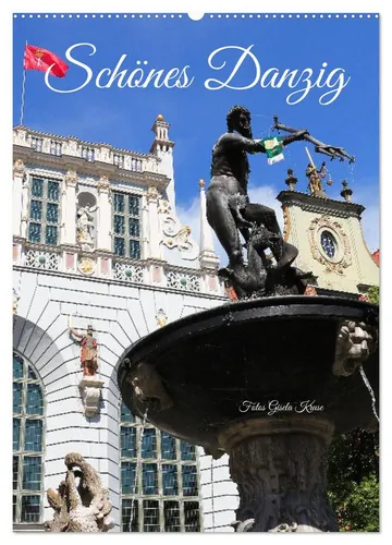 Gisela Kruse | Schönes Danzig Wandkalender 2026 - Erleben Sie die Hafenstadt Danzig in beeindruckenden Bildern. Dieser hochwertige Wandkalender bringt Kunst und Geschichte direkt in Ihr Zuhause und ist ideal für jeden Danzig-Liebhaber.