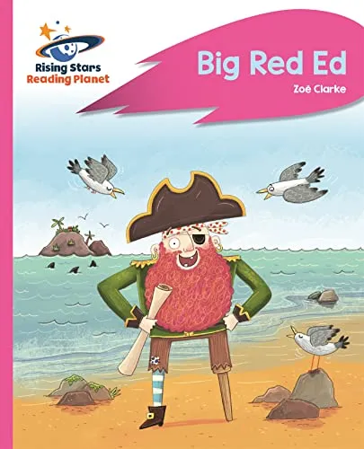 Reading Planet - Big Red Ed - Pink B: Rocket Phonics (Rising Stars Reading Planet)