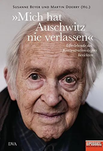 »Mich hat Auschwitz nie verlassen«: Überlebende des Konzentrationslagers berichten - Ein SPIEGEL-Buch - Holocaust Biografien, eindringliche Berichte von Überlebenden, die die Schrecken des Konzentrationslagers teilen und deren Geschichten nie vergessen werden sollten.