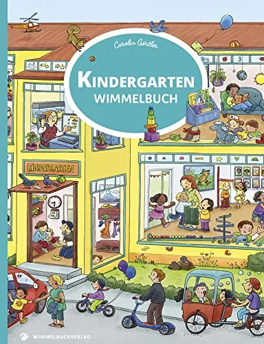 Kindergarten Wimmelbuch: Bilderbuch ab 3 Jahren