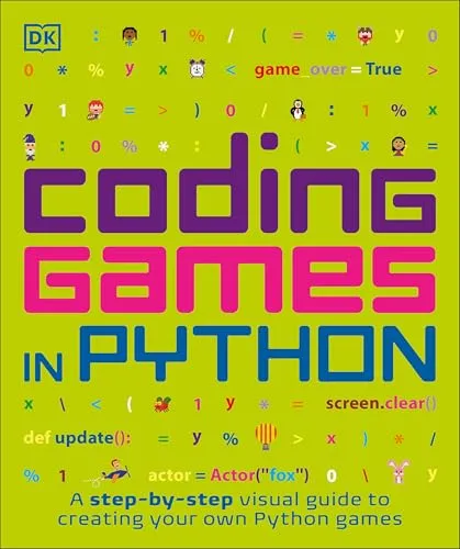 Coding Games in Python (DK Help Your Kids)