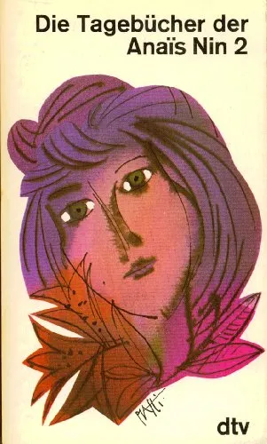 Die Tagebücher der Anais Nin 2: (1934-1939) (Die Tagebücher der Anaîs Nin)
