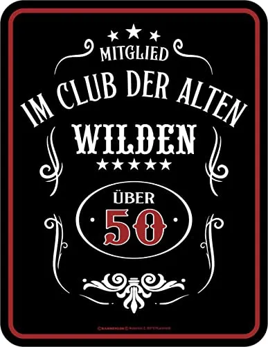 Original RAHMENLOS Deko Blechschild zum 50. Geburtstag: Alte Wilde über 50