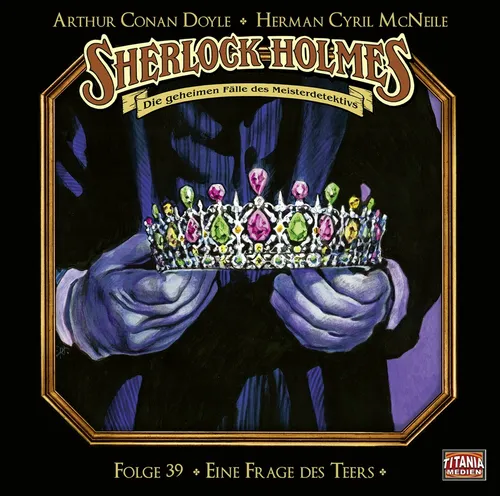 Sherlock Holmes (Titania) - 39: Eine Frage des Teers